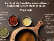 How to Create the Perfect Marinade Essential Ingredients and Ratios